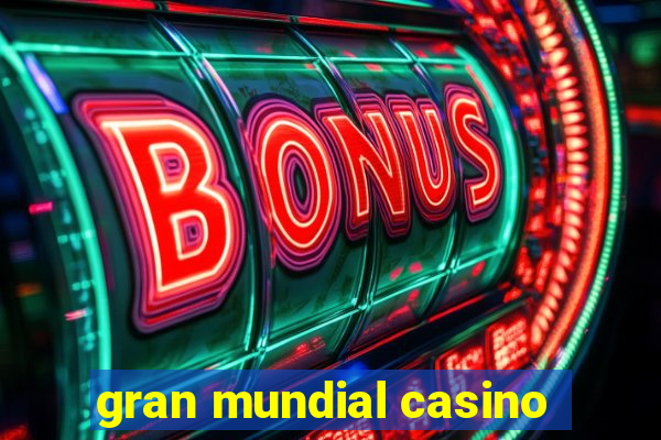 gran mundial casino