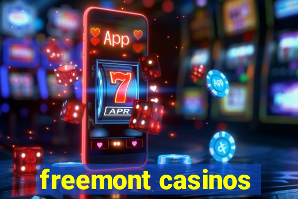 freemont casinos