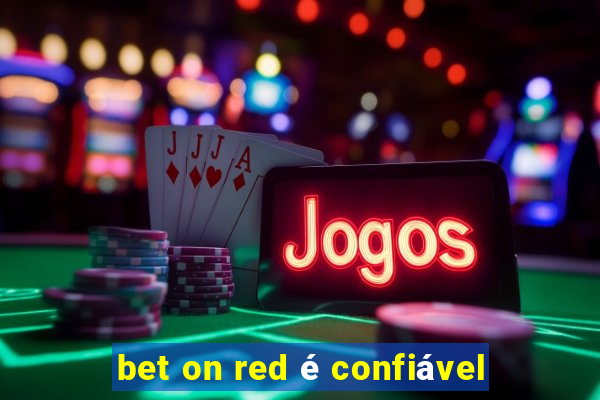 bet on red é confiável