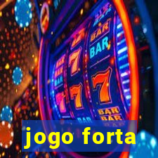 jogo forta