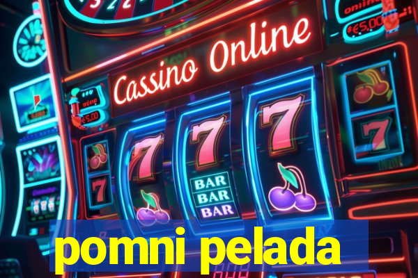 pomni pelada