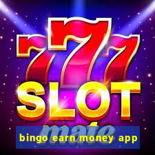 bingo earn money app