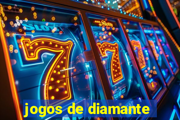 jogos de diamante