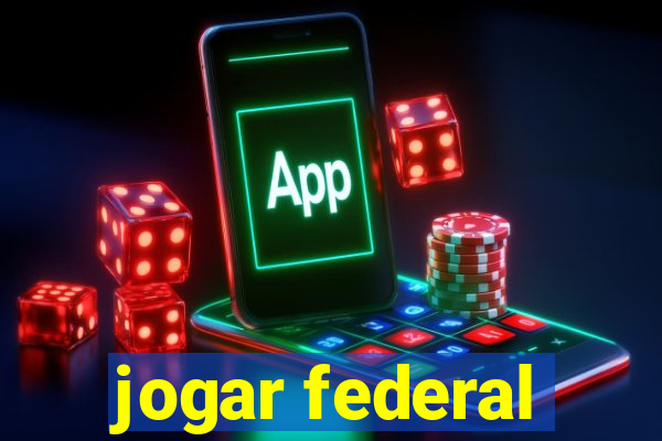 jogar federal