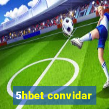 5hbet convidar