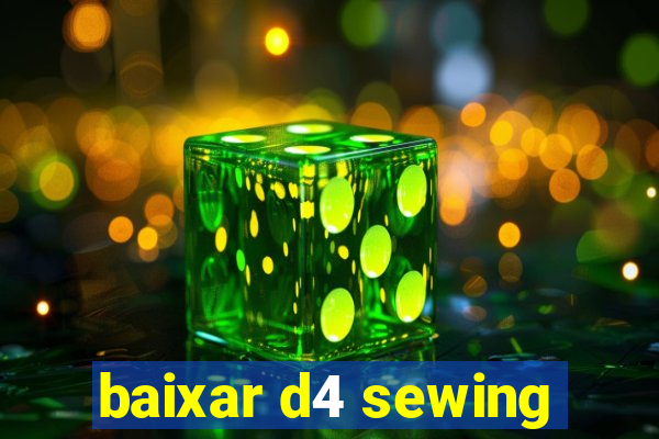 baixar d4 sewing