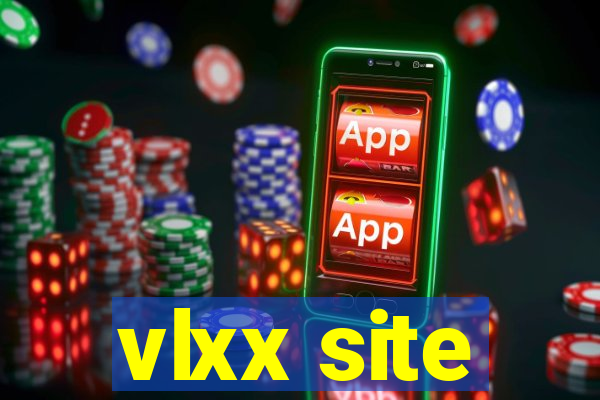 vlxx site