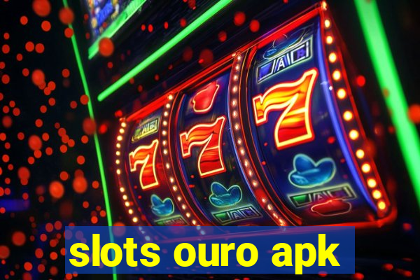 slots ouro apk