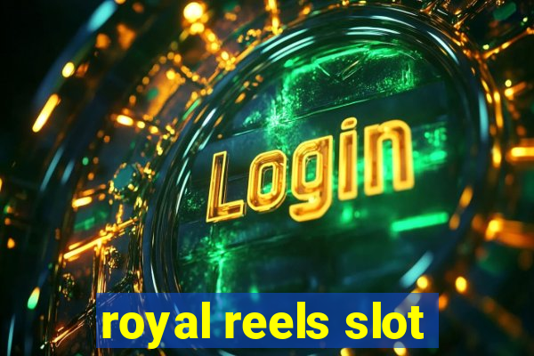 royal reels slot