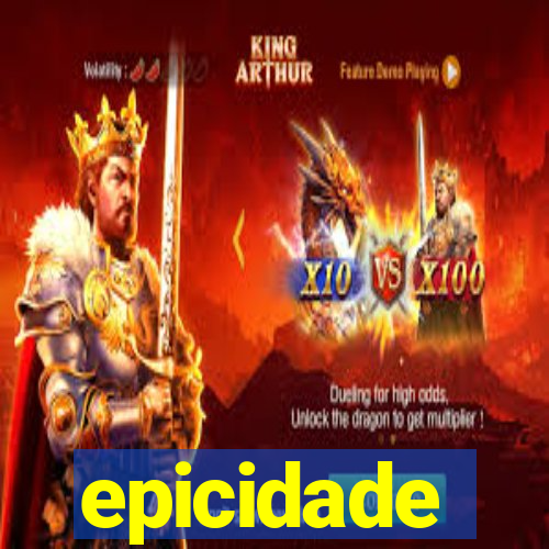 epicidade