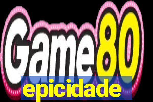 epicidade