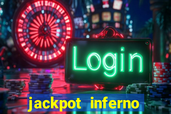 jackpot inferno slot review