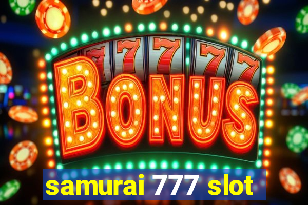 samurai 777 slot