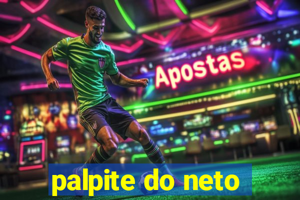 palpite do neto