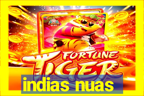 indias nuas