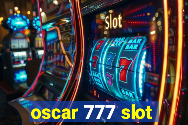 oscar 777 slot