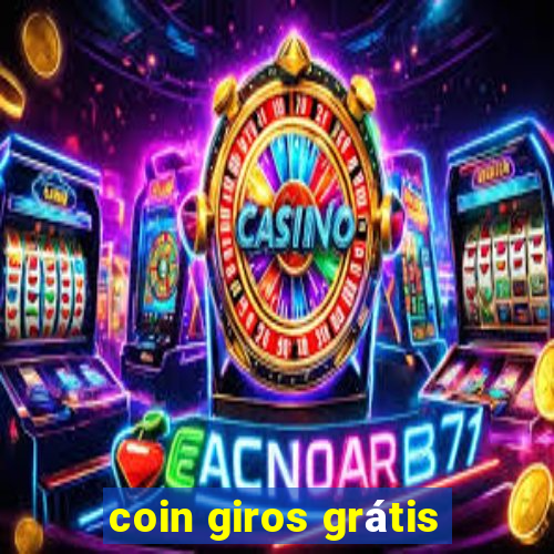 coin giros grátis