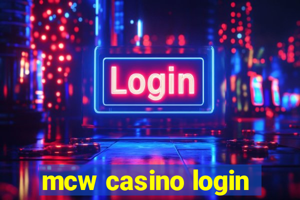 mcw casino login