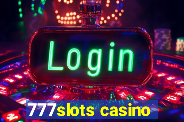 777slots casino