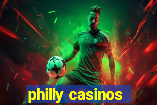 philly casinos