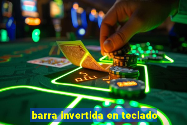 barra invertida en teclado