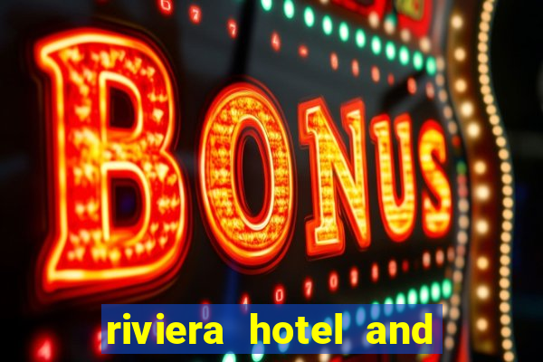 riviera hotel and casino las vegas nevada