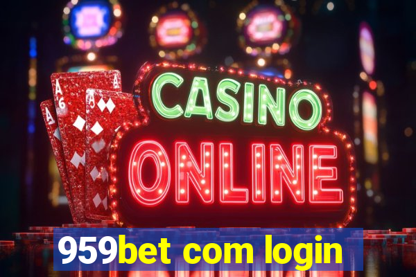 959bet com login