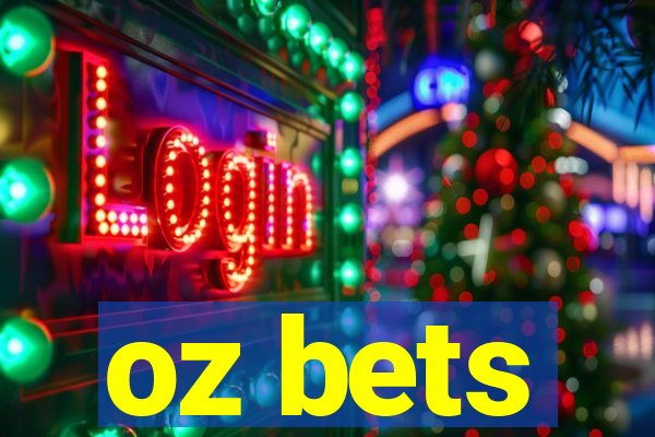 oz bets