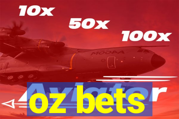 oz bets