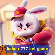 baixar 777 bet game