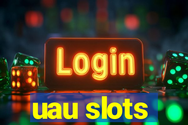 uau slots