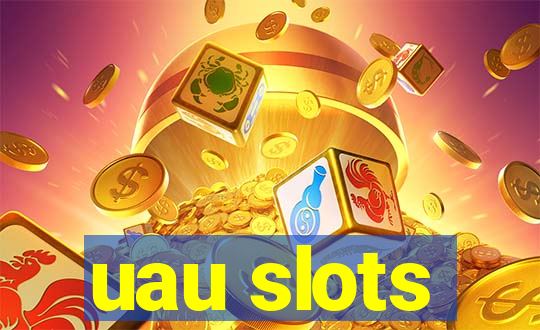 uau slots