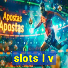 slots l v