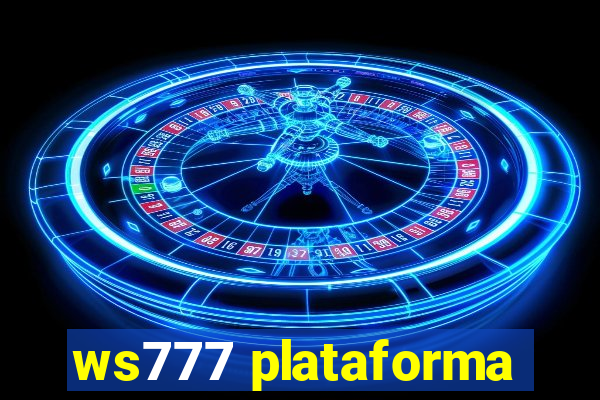 ws777 plataforma