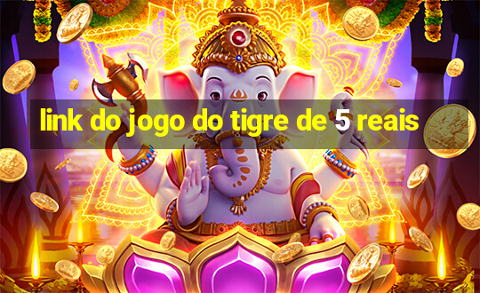 link do jogo do tigre de 5 reais