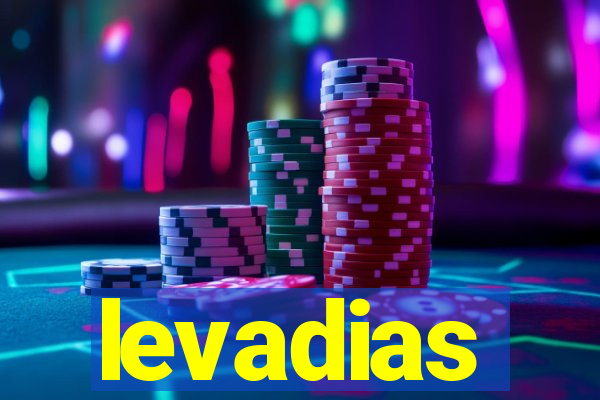 levadias