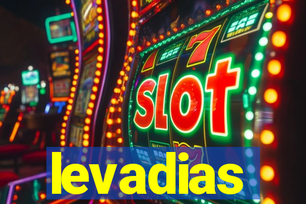 levadias