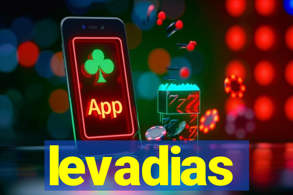 levadias