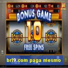 brl9.com paga mesmo