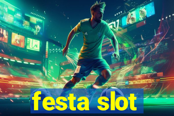 festa slot