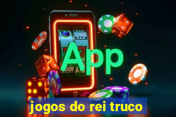 jogos do rei truco