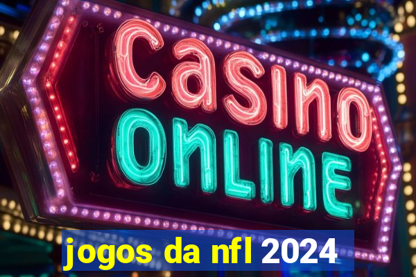 jogos da nfl 2024