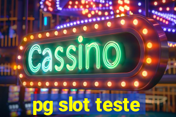 pg slot teste