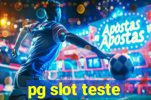 pg slot teste