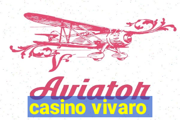 casino vivaro