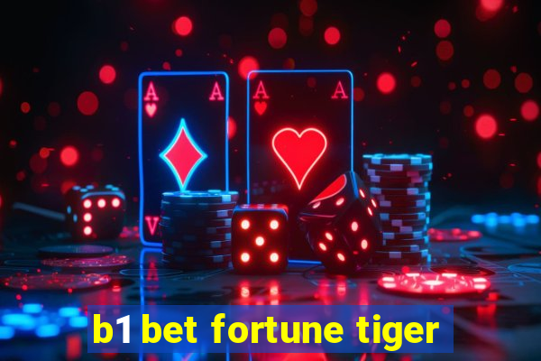 b1 bet fortune tiger