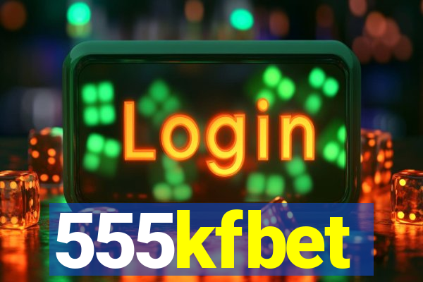 555kfbet