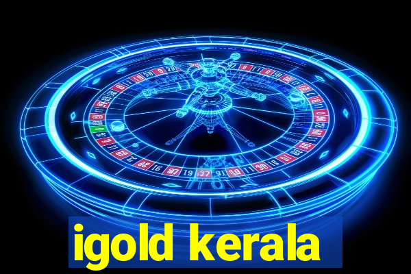 igold kerala