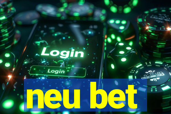 neu bet