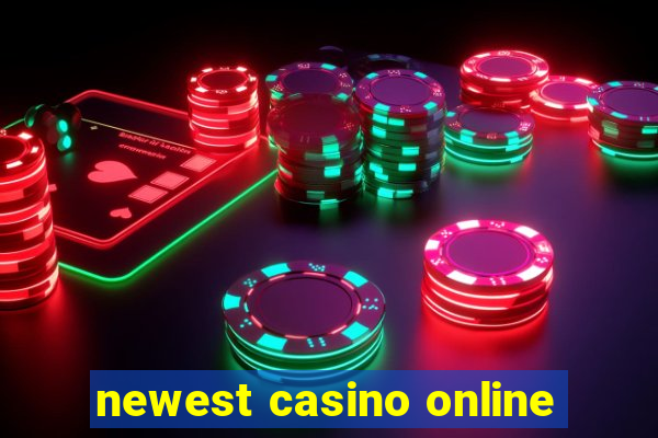 newest casino online